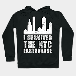 I survived the NYC Earthquake Hoodie